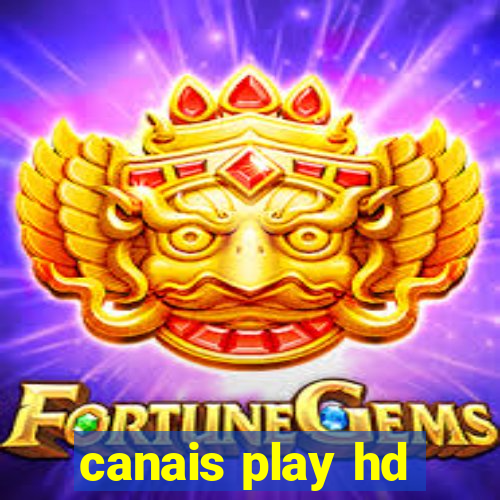 canais play hd